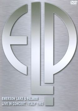 Emerson, Lake & Palmer: Live in Concert - Italy 1993