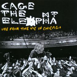 Cage the Elephant: Live from the Vic in Chicago