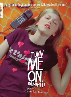 Turn Me On, Dammit!