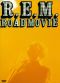 R.E.M.: Road Movie
