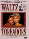 Waltz of the Toreadors