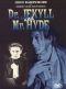 Dr. Jekyll and Mr. Hyde