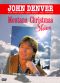John Denver: Montana Christmas Skies