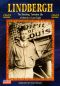 Lindbergh: The Shocking, Turbulent Life of America's Lone Eagle