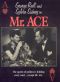 Mr. Ace
