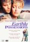 Earthly Possessions