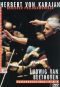 Herbert Von Karajan - His Legacy for Home Video: Beethoven Symphonies Nos. 4 & 5