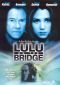 Lulu On The Bridge