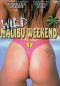 Wild Malibu Weekend!