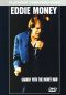 Eddie Money: Shakin' with the Money Man