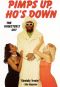 Pimps Up, Ho's Down