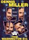Dennis Miller: Live From Washington D.C.