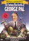 The Fantasy Film Worlds of George Pal