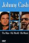 Johnny Cash: The Man, His World, His Music