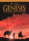 Genesis: The Creation and The Flood