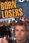 The Born Losers