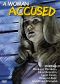 A Woman Accused