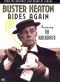 Buster Keaton Rides Again