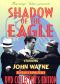 Shadow of the Eagle [Serial]