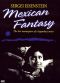 Sergei Eisenstein: Mexican Fantasy