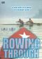 Rowing Through