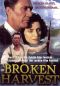 Broken Harvest