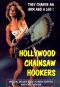 Hollywood Chainsaw Hookers