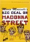 Big Deal on Madonna Street