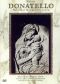 Donatello: The First Modern Sculptor