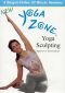 Yoga Zone: Yoga Sculpting for Beginners