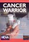 NOVA: Cancer Warrior