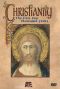 Christianity: The First Thousand Years, Vol. 1 - The Founding of a Faith