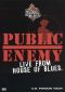 Public Enemy: Live From The House of Blues