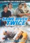 Same River Twice