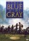 The Blue and the Gray