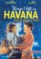 Things I Left In Havana