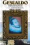Gesualdo: Death for Five Voices - The Composer Carlo Gesualdo (1560-1613)