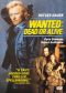 Wanted: Dead or Alive