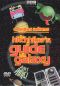 The Hitchhiker's Guide to the Galaxy