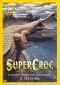 National Geographic: SuperCroc
