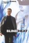 Blind Heat