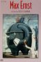 Max Ernst: Journey into the Subconcious
