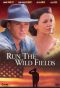 Run the Wild Fields