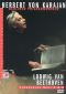 Herbert Von Karajan - His Legacy for Home Video: Beethoven Symphonies Nos. 1 & 8