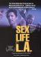 Sex/Life In L. A.