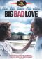 Big Bad Love