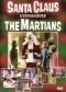 Santa Claus Conquers the Martians