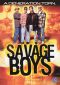 Savage Boys