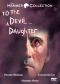 To the Devil, a Daughter