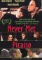 Never Met Picasso